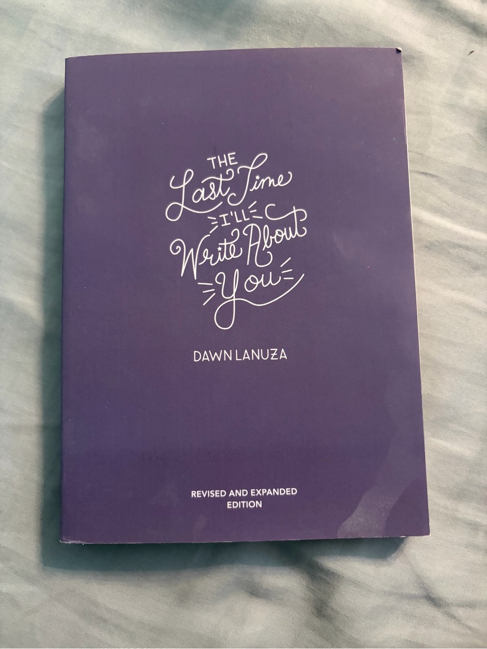 The Last Time I'll Write About You by Dawn Lanuza - Purple Paperback